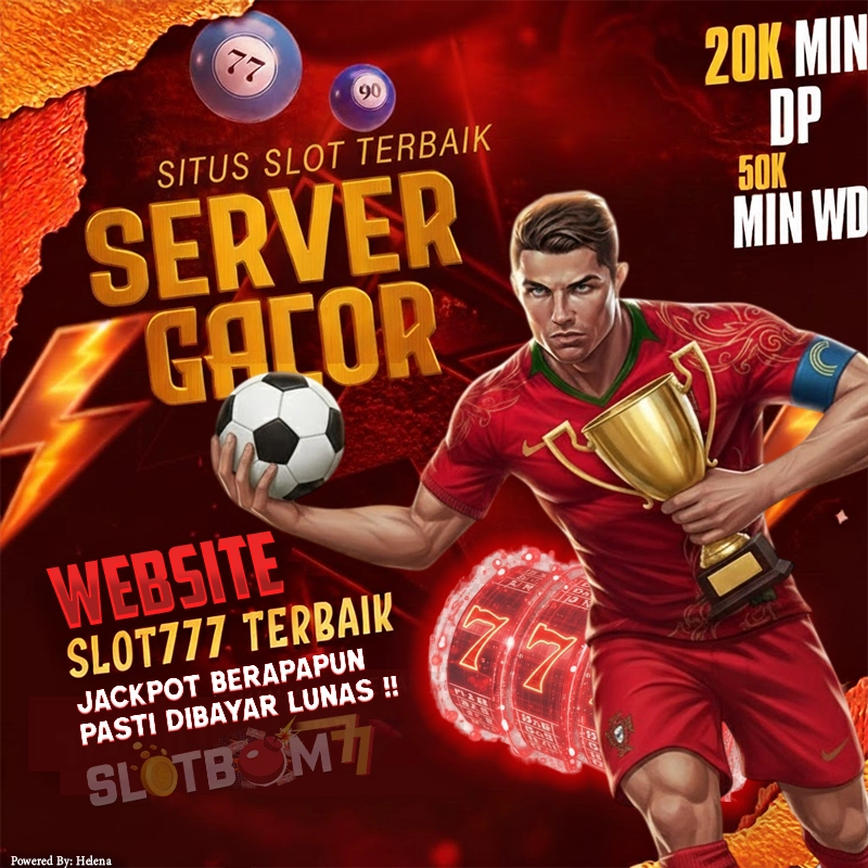 SLOTBOM77: Slot777 Server Slot Gacor Hari Ini Ledakan Jackpot Hingga x10000 image 1